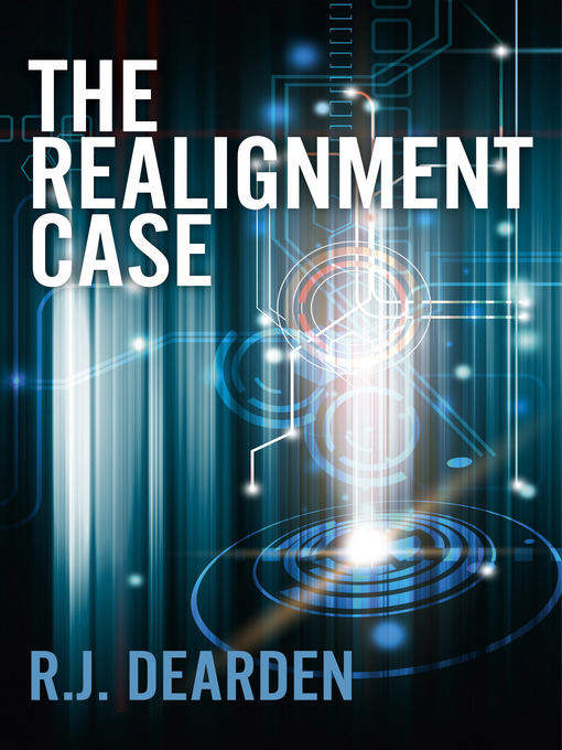 Title details for The Realignment Case by R. J. Dearden - Available